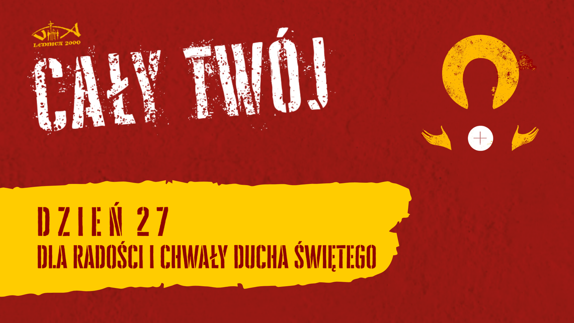 Dzień 27 – 33-dniowe rekolekcje // #lednicawdomu