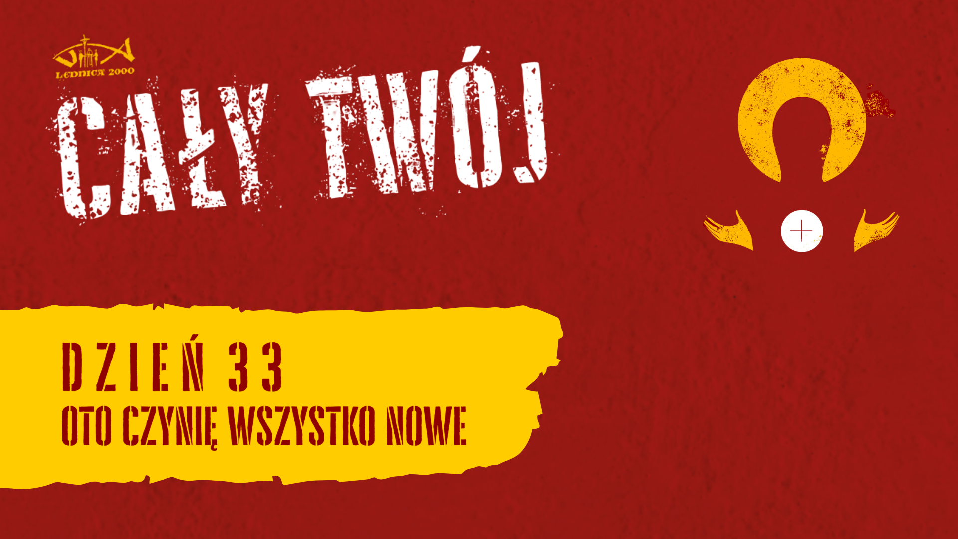 Dzień 33 – 33-dniowe rekolekcje // #lednicawdomu